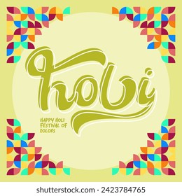 Happy Holi Festival Of Colors banner in colorful modern geometric style. Holi Festival greeting card cover with typography. Vector illustration background