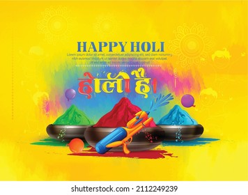 Happy Holi Festival Of Colors Illustration Of Colorful Gulal For Holi, In Hindi Holi Hain Meaning Its Holi 