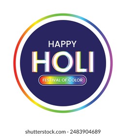 Happy Holi Festival of Colors rounded design, Rainbow colors, Colorful