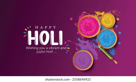 Happy Holi festival greeting featuring bowls of colorful powders, symbolizing joy and festivity. 