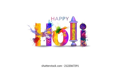 Happy Holi festival text. Indian festival of colors with Colorful splash pichkari and gulal background. Vector illustration