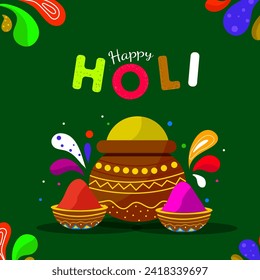 Happy Holi Greeting or Invitation Card Design with Dry Color Filled Mud Pots on Green Arc Drop Decorated Background