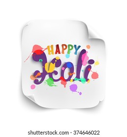 Happy Holi, handmade calligraphic typeface wit stains of paint isolated on white curved paper banner.Vector illustration.