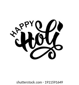 Happy Holi handwritten text. Hand lettering, modern brush ink calligraphy isolated on white background. Indian festival of colors theme. Typography design for greeting card, poster, logo, banner flyer