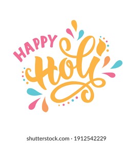 Happy Holi handwritten text. Hand lettering, modern brush ink calligraphy isolated on white background. Indian festival of colors theme. Typography design for greeting card, poster, logo, banner flyer