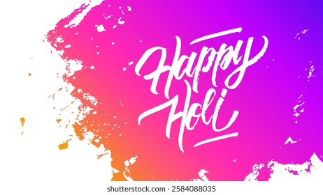 Happy Holi holiday banner. Indian festival of colors, love and spring. Bright colored brush strokes with hand lettering. Festive graphic design for Holi greetings and invitations. Vector illustration.