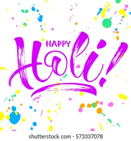Happy Holi Spring Festival illustration. Modern calligraphy, brush painted letters. Lettering template for banner, flyer or gift card. Vector illustration.