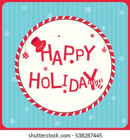 Happy holiday card decorated with ornaments on blue stripe background and red border.
