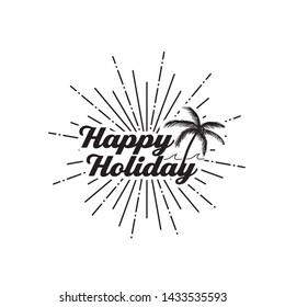 Happy holiday with coconut tree vector illustration. Sunburst poster,flyer inspiration