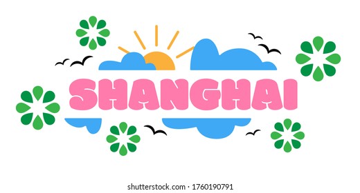 Happy Holiday inspired Shanghai City Vector Logo for marketing, tourism, travel and events promotion in pink font on white background with illustration elements, sun, clouds, flowers and leaves