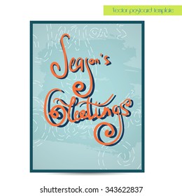 Happy holiday lettering. Handwritten vector calligraphy.  Handwritten vector calligraphy over blue poster or poscard template
