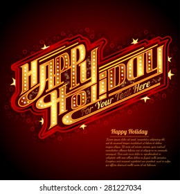 Happy Holiday lettering with neon outline american retro style. Golden sign board with lamp on glowing text on Red Background. Party poster, greeting card, banner or invitation. 
