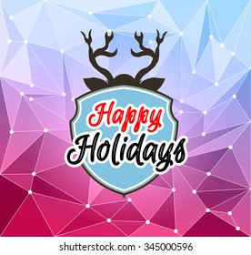 Happy Holiday and Merry Christmas Seasonal Background for your greeting cards, New Years Flyer, Chrstmas dinner invitation, posters and do on.