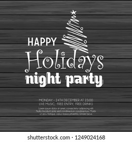 Happy Holiday night party wood background