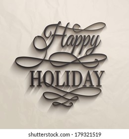 Happy Holiday - postcard decoration background. Vector illustration.