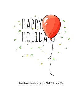 Happy holiday. Red helium balloon and festive confetti. Greeting card Happy Birthday. Vector illustration