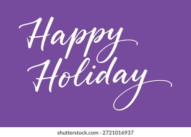 happy holiday script calligraphy lettering