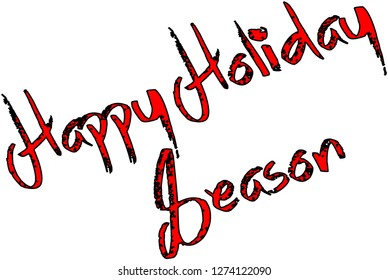 Happy Holiday Season text sign illustration on whte background