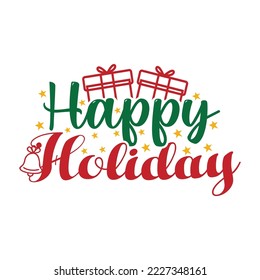 Happy Holiday SVG, Christmas Design