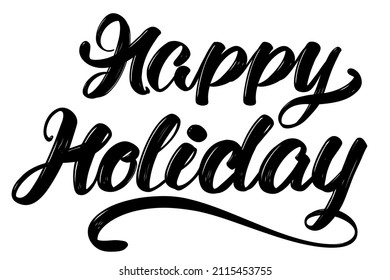 happy holiday text on the on white background. happy holiday, greeting card hand drawn vector illustration sketch. Calligraphy lettering