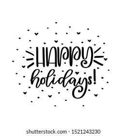 Happy holiday vector lettering. Merry Christmas vector script quot. Happy New Year 2020. Christmas calligraphy phrase. Vector logo, emblems, text design. Usable for banners, greeting cards.