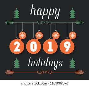 Happy Holidays 2019, vector hand drawn inscription for invitation and greeting card, prints and posters. Typographic Christmas calligraphic design with handwritten text.