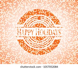 Happy Holidays abstract emblem, orange mosaic background