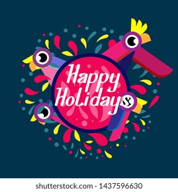 happy holidays, beautiful greeting card background or banner with colorful bird theme. design illustration