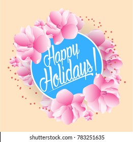 Happy Holidays, Beautiful greeting card with bunch flowers background