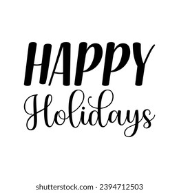 happy holidays black letter quote