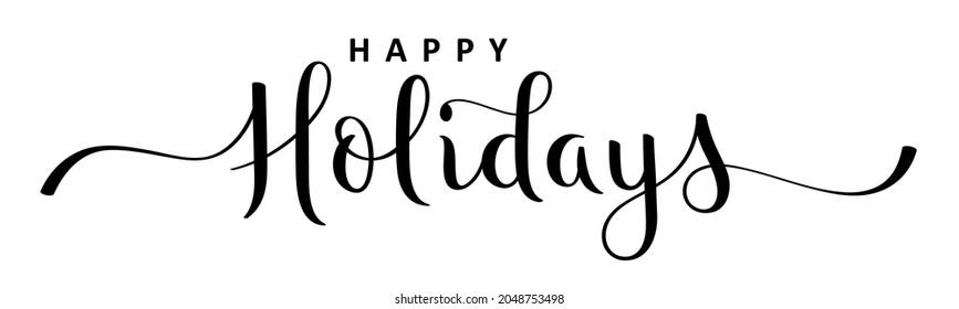 HAPPY HOLIDAYS black vector brush calligraphy with swashes on white background