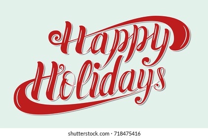 Happy Holidays brush lettering vector design in red color. Perfect for postcards, letters, invitations and t-shirt prints