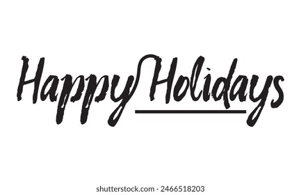 Happy Holidays Calligraphy Lettering.  isolated on white background. vector illustration. EPS 10