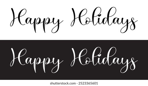 Happy holidays calligraphy phrase. Modern graphic vector greeting card. Christmas and New Year ink text illustration isolated on white. Hand lettering inscription to winter holiday design in eps 10.