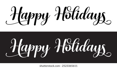 Happy holidays calligraphy phrase. Modern graphic vector greeting card. Christmas and New Year ink text illustration isolated on white. Hand lettering inscription to winter holiday design in eps 10.