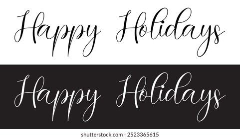 Happy holidays calligraphy phrase. Modern graphic vector greeting card. Christmas and New Year ink text illustration isolated on white. Hand lettering inscription to winter holiday design in eps 10.