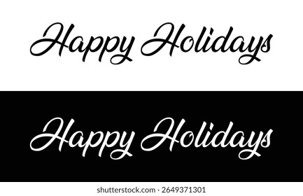 Happy holidays calligraphy phrase. Modern graphic vector greeting card. Christmas and New Year ink text illustration isolated on white. Hand lettering inscription to winter holiday design  . EPS 10 .
