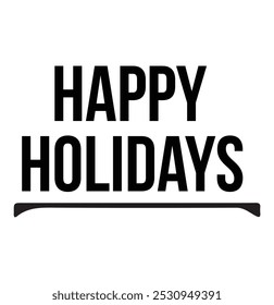 Happy Holidays calligraphy. Happy holidays typography design vector for greeting cards, flyer, t shirt design, postcard, poster social media.