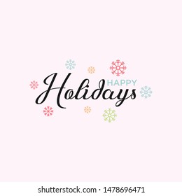 Happy Holidays Calligraphy Vector Text With Hand Drawn Snowflakes Over White. Seasonal theme vector design image    illustration