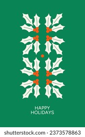 Happy holidays card, banner template. Holiday greeting poster design with lettering inscription and holly flowers ornament. Modern hand drawn vector illustration