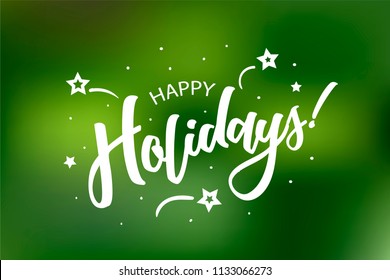 Happy Holidays card. Beautiful greeting scratched calligraphy white text word stars. Hand drawn invitation design. Handwritten modern brush lettering green bokeh lights background vector