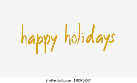 Happy Holidays Card. Fortuna Gold Text Lettering Hand Drawn Calligraphy on Grey Background. Flat Vector Illustration Design Template Element for Greeting Cards.