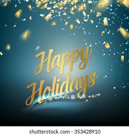 Happy holidays card. Gold text template over dark blue background with golden sparks. New sale of 2016. Golden abstraction. Fallen sparks and sun rays in the blue area. Vector illustration.