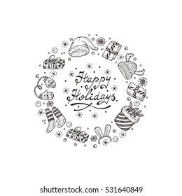 Happy Holidays card with hand drawn lettering and celebratory items. Winter Holiday background. Festive frame. Christmas wreath. New Year