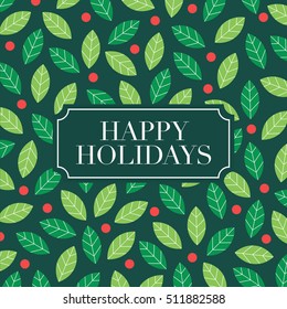 Happy Holidays card with mistletoe background. Editable vector design.