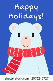 Happy Holidays card with white polar bear in red scarf. Cute illustration in cartoon flat style. Merry Christmas and Happy New Year celebration. Print for greeting banner, clothes and holiday decor. 