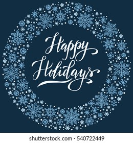 Happy Holidays, Christmas Background With Snowflake Frame, Winter Wreath, Template For Greeting Card, Invitation, Poster.