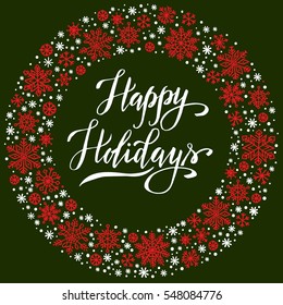 Happy Holidays, christmas background with snowflake frame, winter wreath, template for greeting card, invitation, poster.