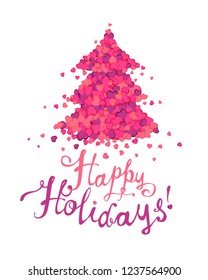 Happy Holidays congratulation card. Christmas tree of pink hearts. Hand written inscription