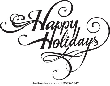 Happy Holidays - custom calligraphy text